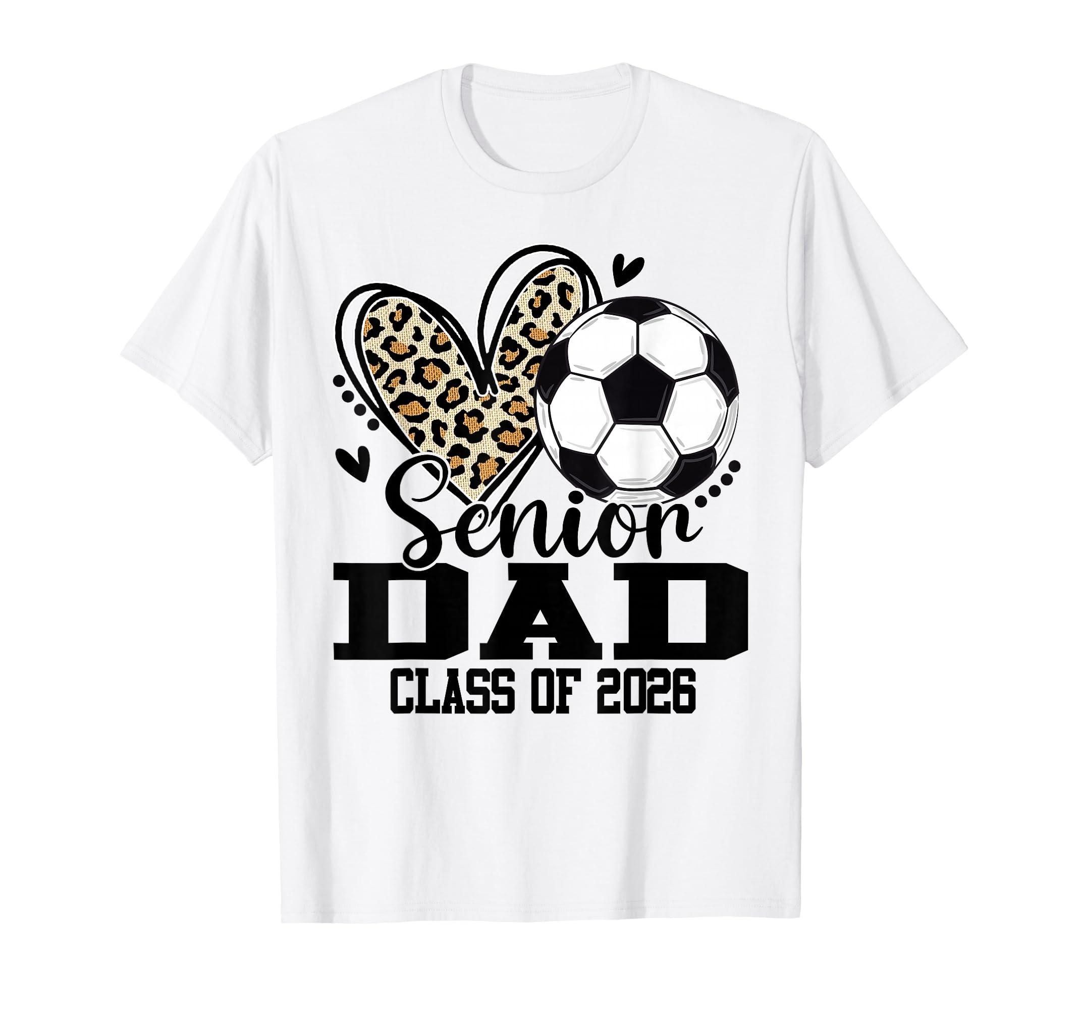 Senior Dad Class 2026 Soccer Leopard T-Shirt - Aesthetic Graphic Unisex