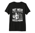 Hot Mess Always Stressed Soccer Mama T-Shirt - Trendy Graphic for Adults