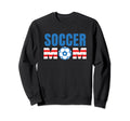 Mothers Day Greatest Soccer Sweatshirt - Casual Everyday Wear for Adults