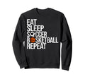 Eat Sleep Soccer Basketball Repeat Sweatshirt - Unique Graphic Unisex