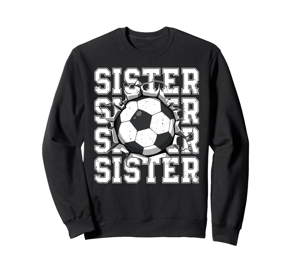Soccer Sister Cracked Wall Sweatshirt - Fun Novelty Design Men Women
