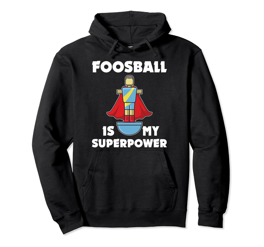 Funny Foosball Table Soccer Foosball Is Hoodie - Aesthetic Graphic Unisex
