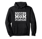 Soccer Mom Like Normal Mom But Louder Hoodie - Aesthetic Graphic Unisex
