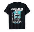 Livin That Soccer Mom Life Momlife T-Shirt - Fun Novelty Design for Adults