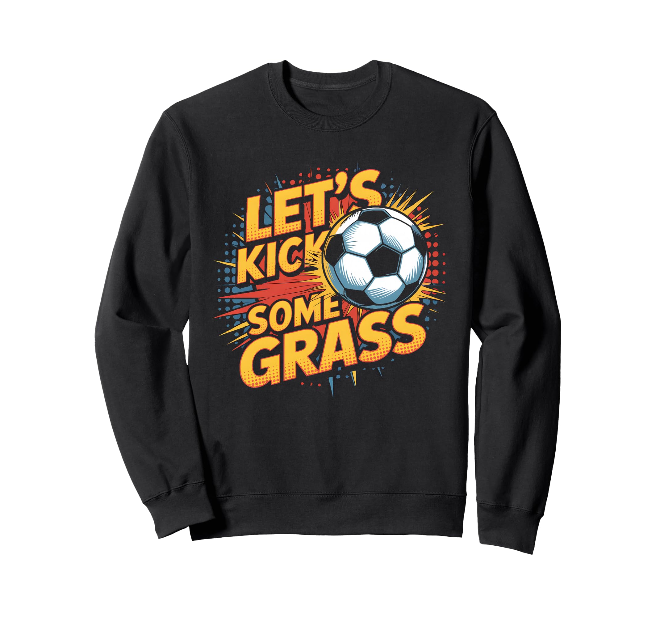 Let S Kick Some Grass Soccer Mom Sweatshirt - Trendy Graphic Men Women