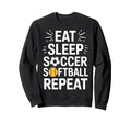 Soccer Softball Athlete Eat Sleep Sweatshirt - Streetwear Style Men Women