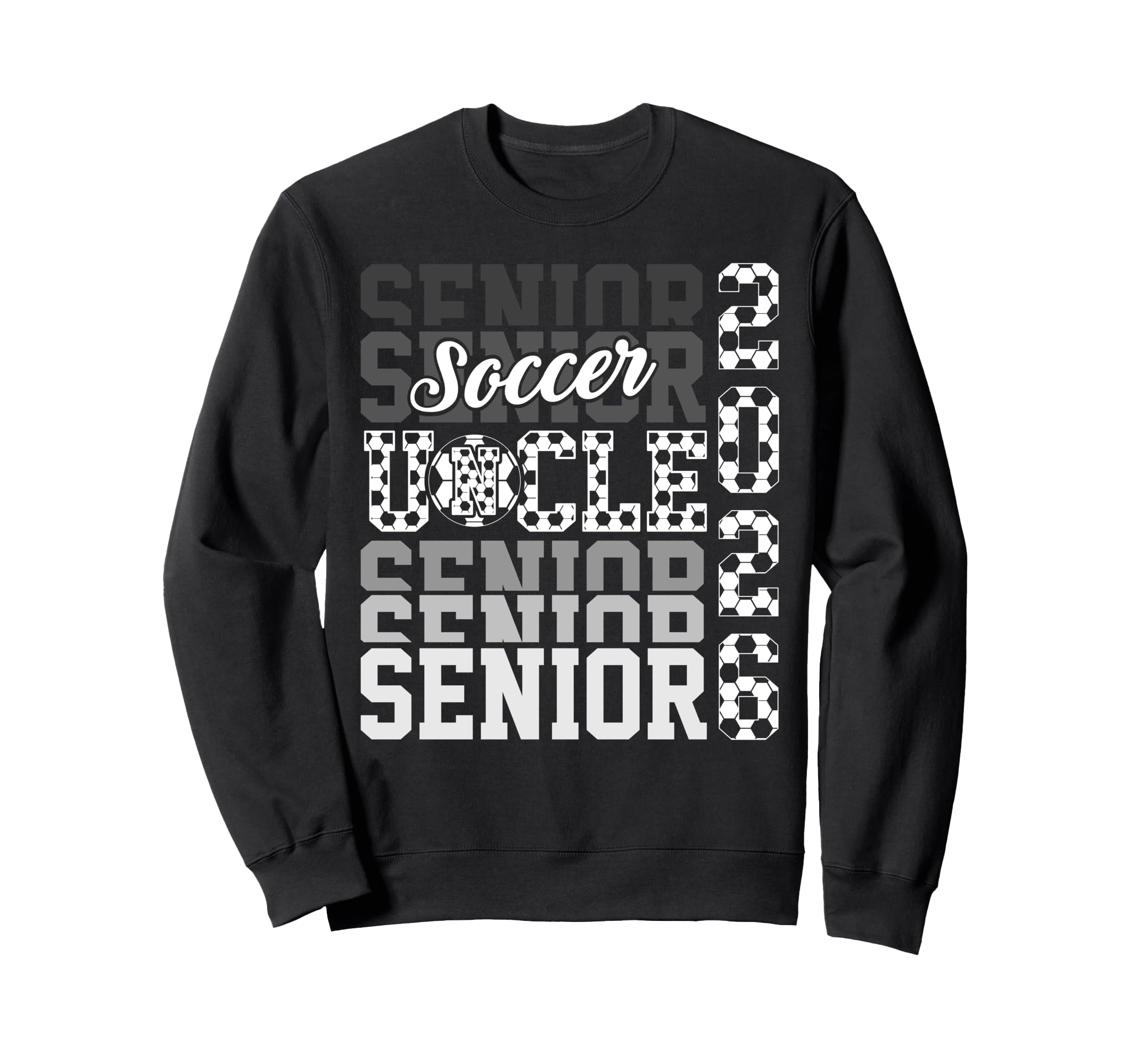 2026 Soccer Senior Uncle Sweatshirt - Casual Everyday Wear Unisex