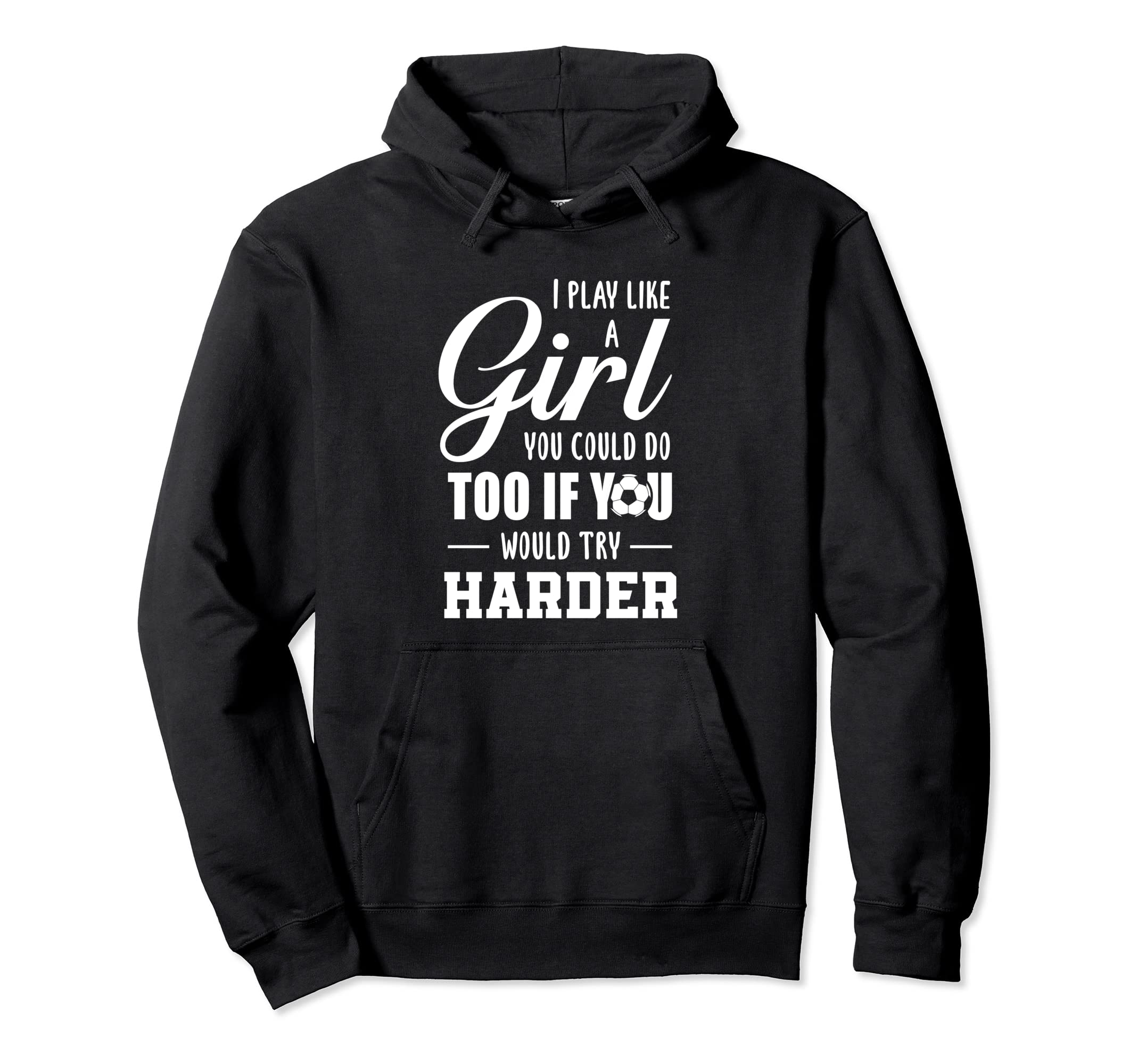 I Play Soccer Like Sports Soccer Athlete Hoodie - Minimalist Print Unisex