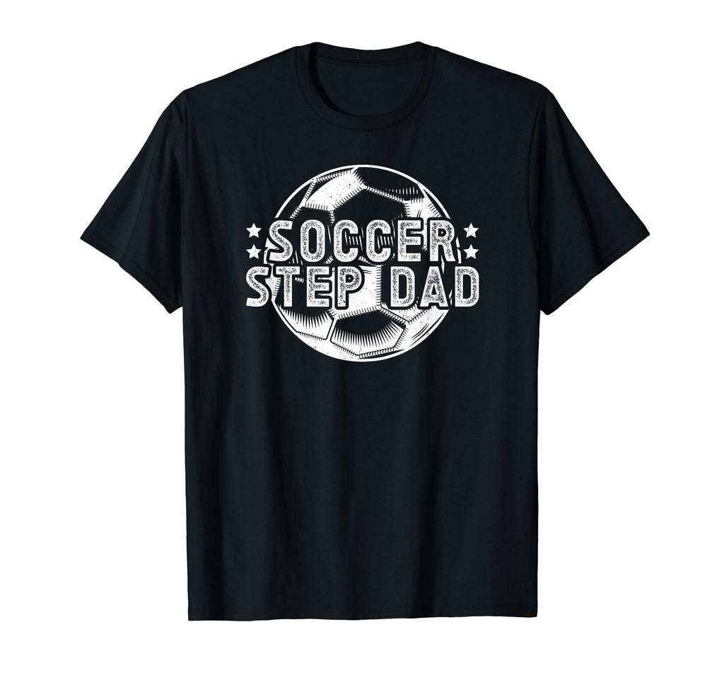 Soccer Step Dad Soccer Player T-Shirt - Fun Novelty Design Unisex