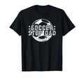 Soccer Step Dad Soccer Player T-Shirt - Fun Novelty Design Unisex