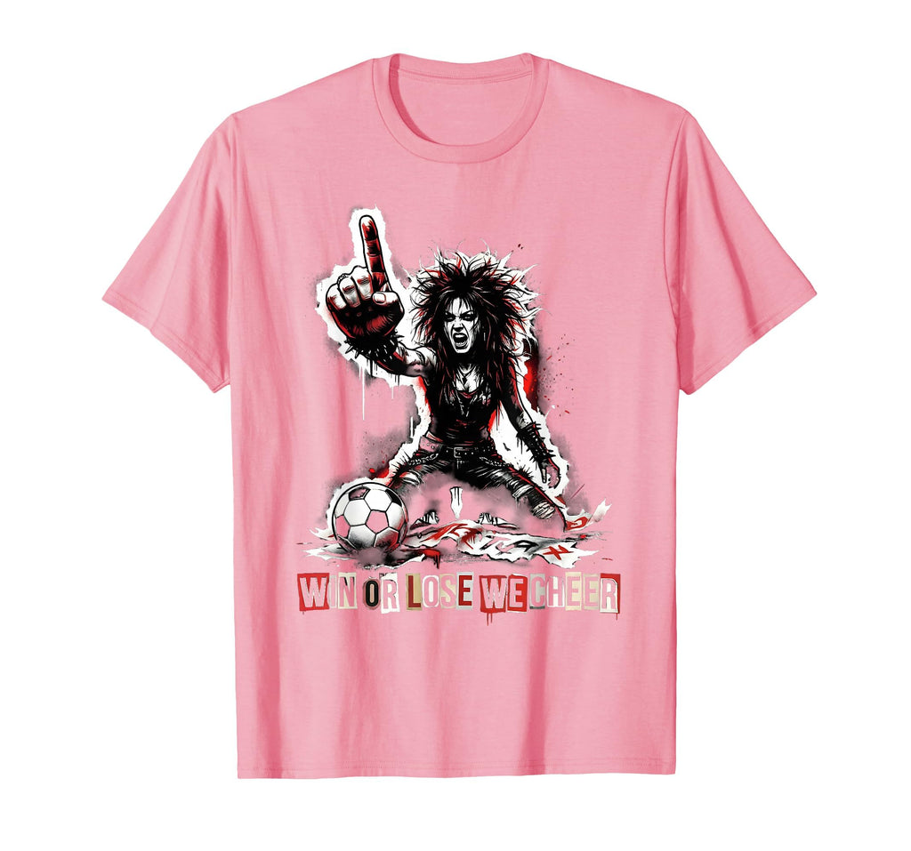 Win Or Lose We Cheer Soccer Mom T-Shirt - Custom Art Print Unisex