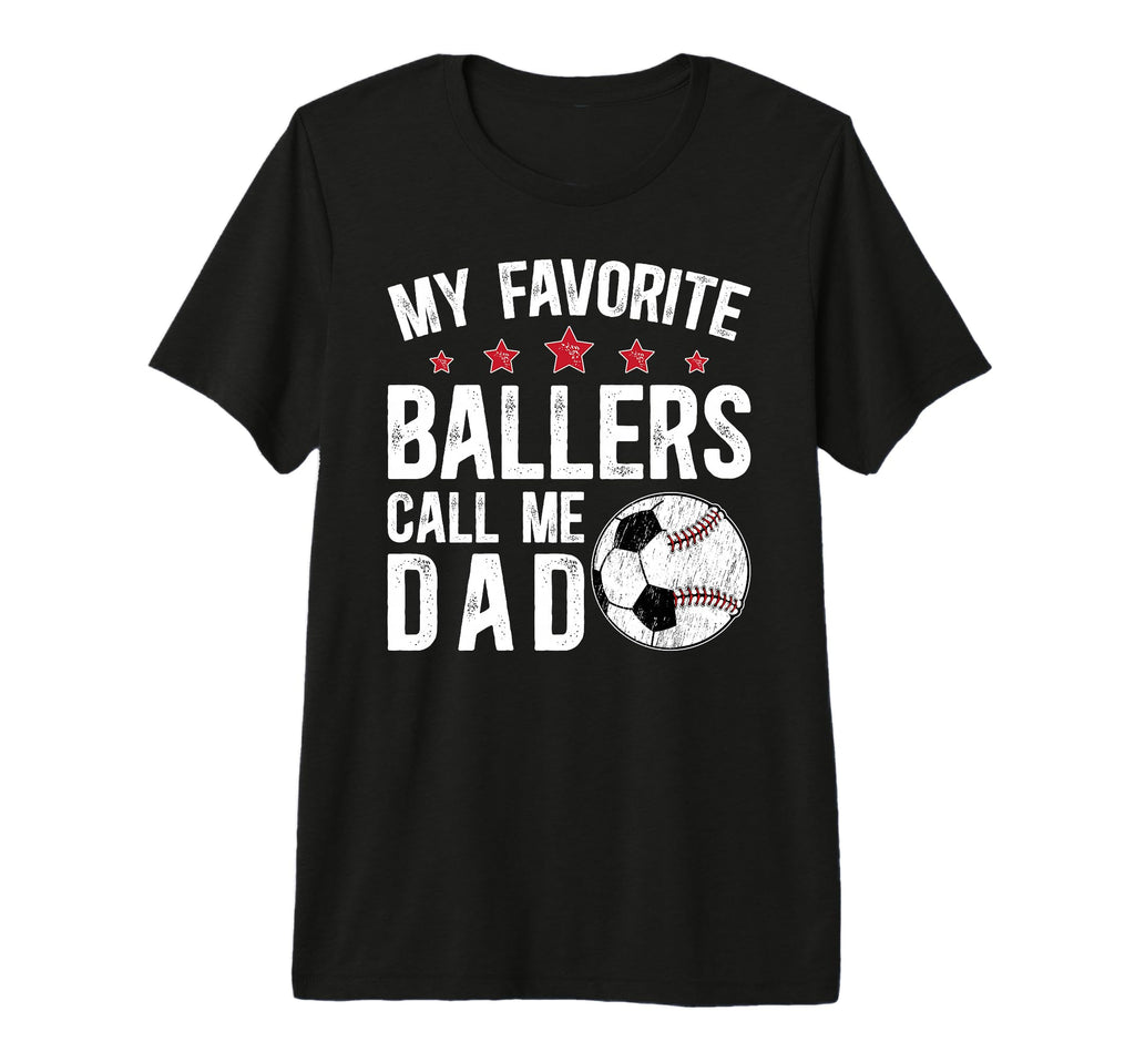 Mens My Favorite Ballers Call Me Dad T-Shirt - Aesthetic Graphic Men Women