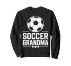 Soccer Grandma Soccer Players Sweatshirt - Aesthetic Graphic Men Women