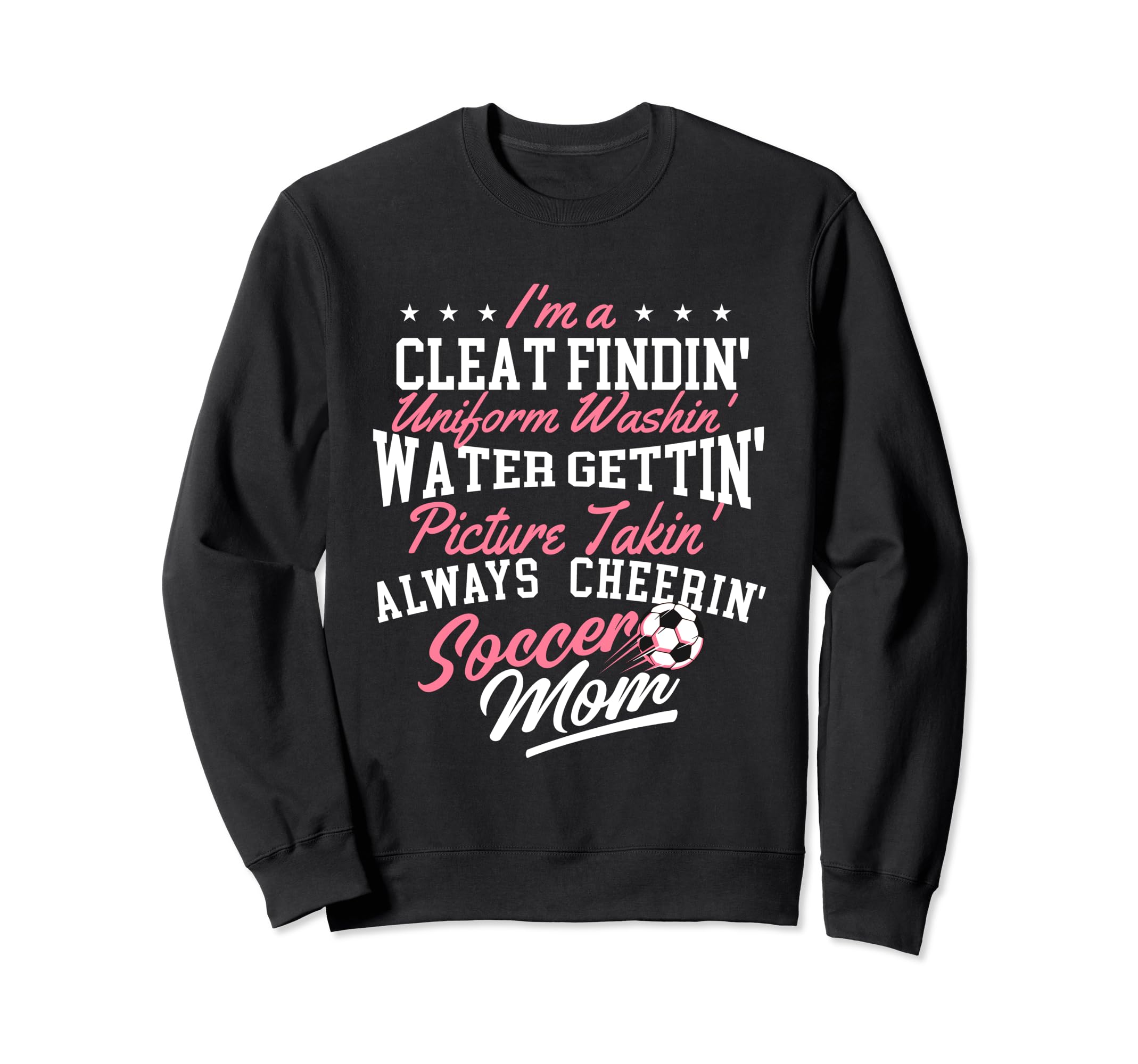 Im Cleat Findin Uniform Washin Soccer Sweatshirt - Minimalist Print Unisex