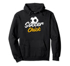 Soccer Chick Sport Funny Soccer Player Hoodie - Novelty Apparel for Adults