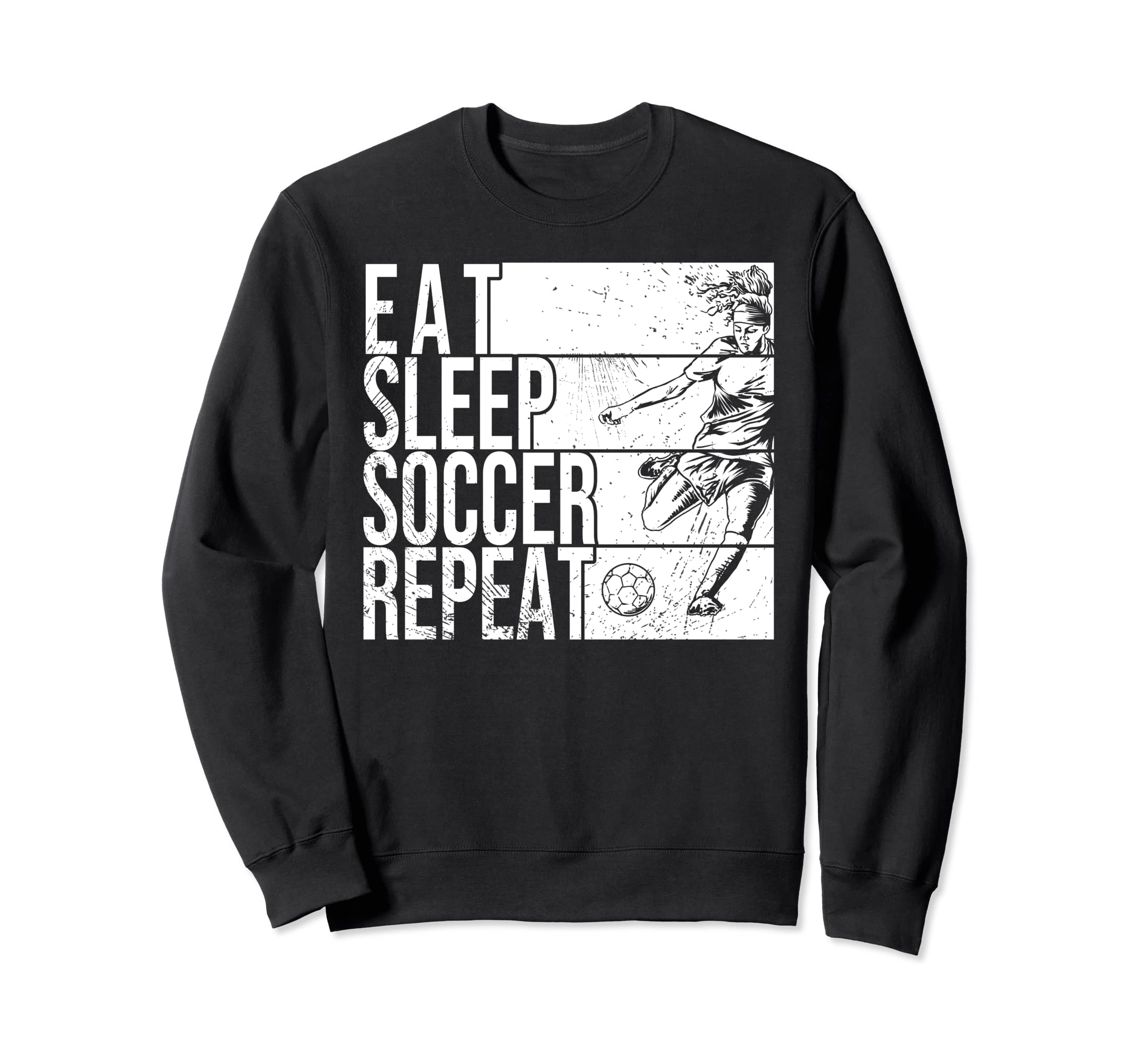 Eat Sleep Soccer Repeat Funny Footballer Sweatshirt - Graphic Print Unisex