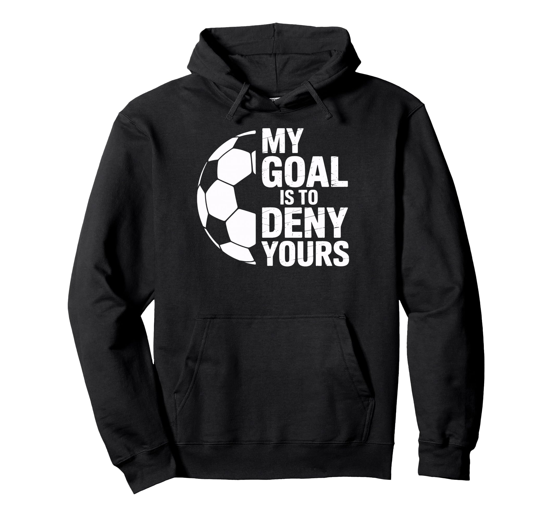 Denial My Goal Is To Deny Yours Soccer Hoodie - Aesthetic Graphic Unisex
