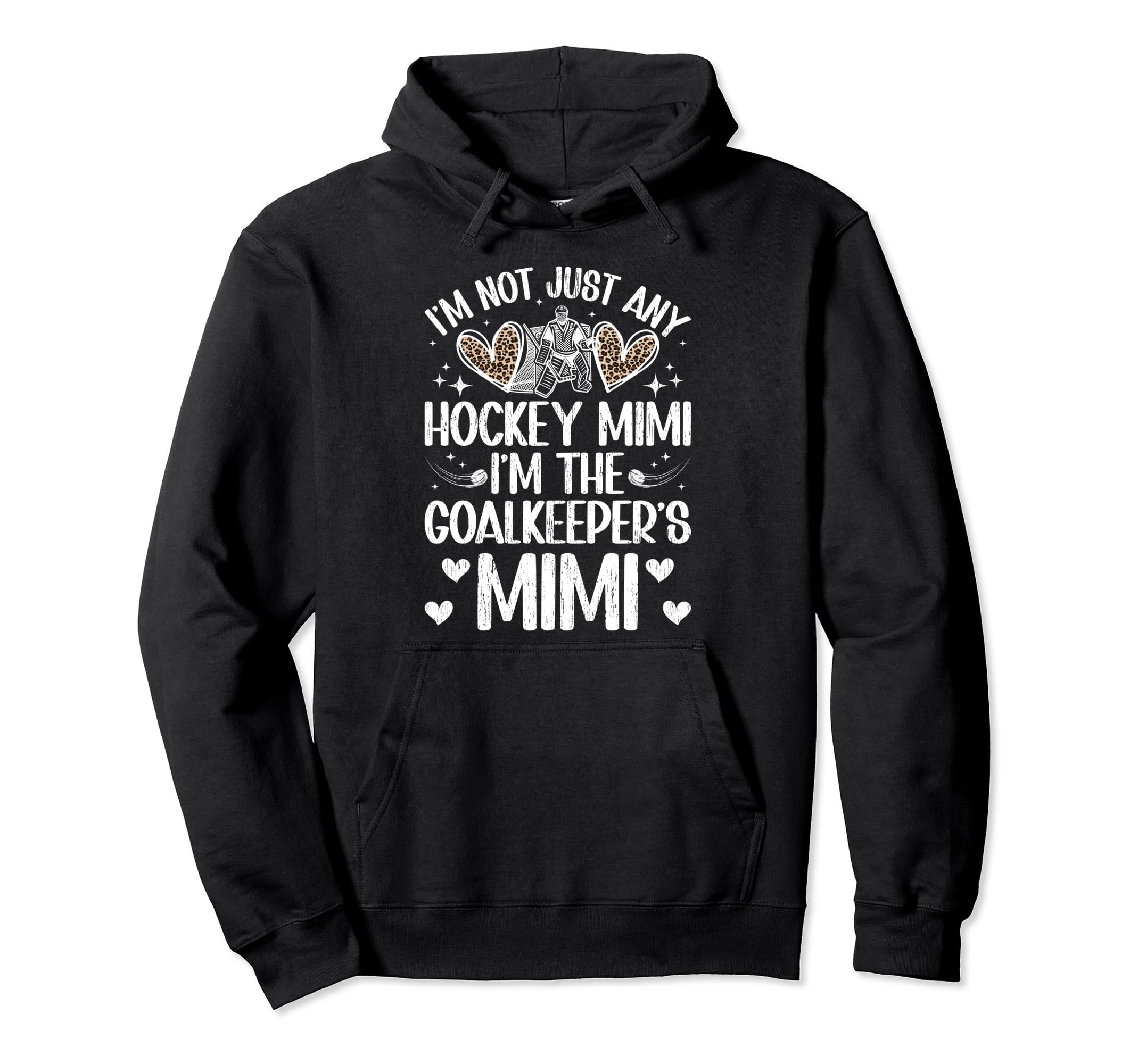 Im Ice Hockey Goalkeeper Mimi Ice Hockey Hoodie - Aesthetic Graphic Unisex