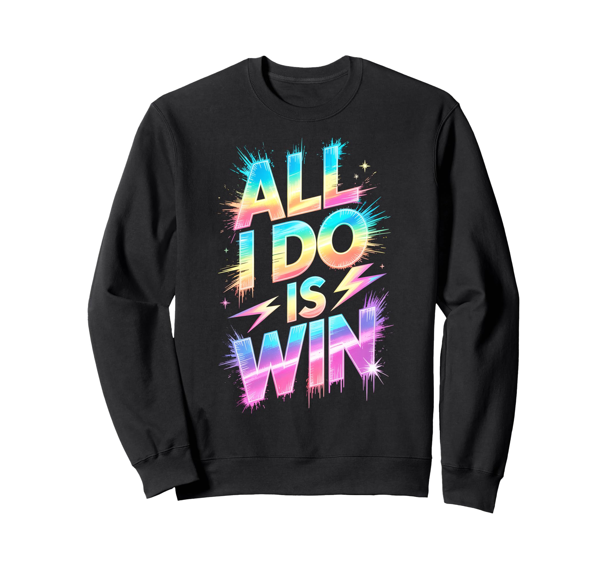 All I Do Is Win Competition Field Sweatshirt - Custom Art Print Men Women