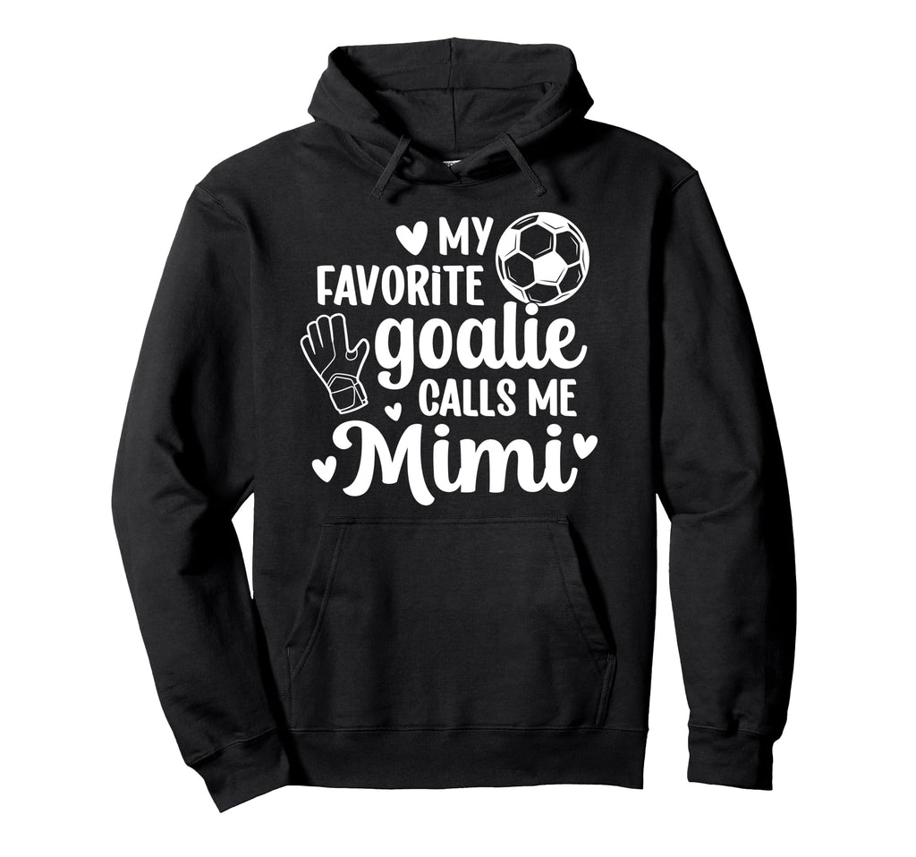 Proud Soccer Goalie Mimi Soccer Keeper Mimi Hoodie - Unique Graphic Unisex