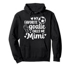 Proud Soccer Goalie Mimi Soccer Keeper Mimi Hoodie - Unique Graphic Unisex