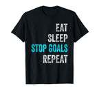 Goalkeeper Outfit Eat Sleep Stop T-Shirt - Minimalist Print Men Women