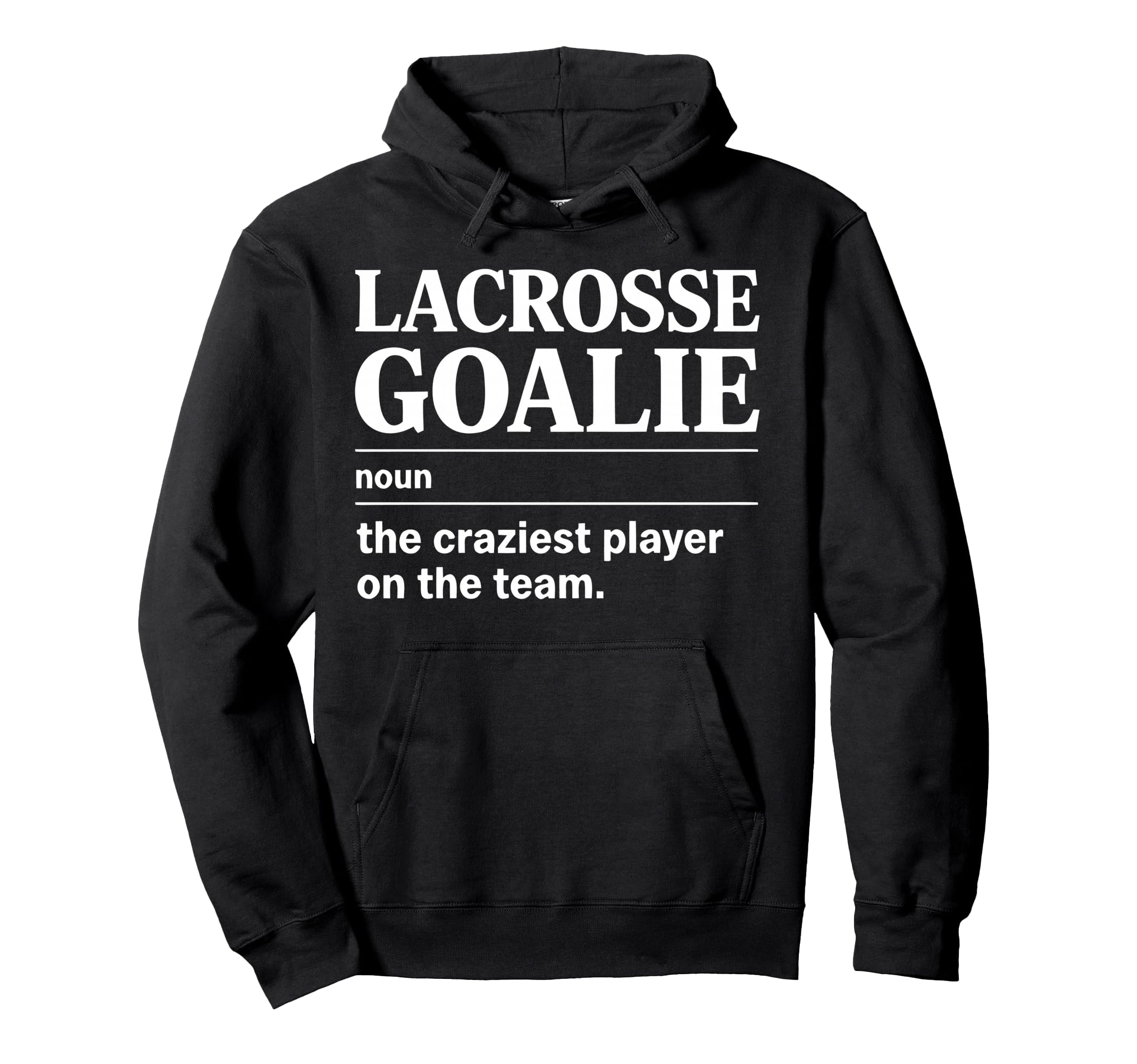 Crazy Lacrosse Goalie Lax Goalkeeper Hoodie - Custom Art Print for Adults