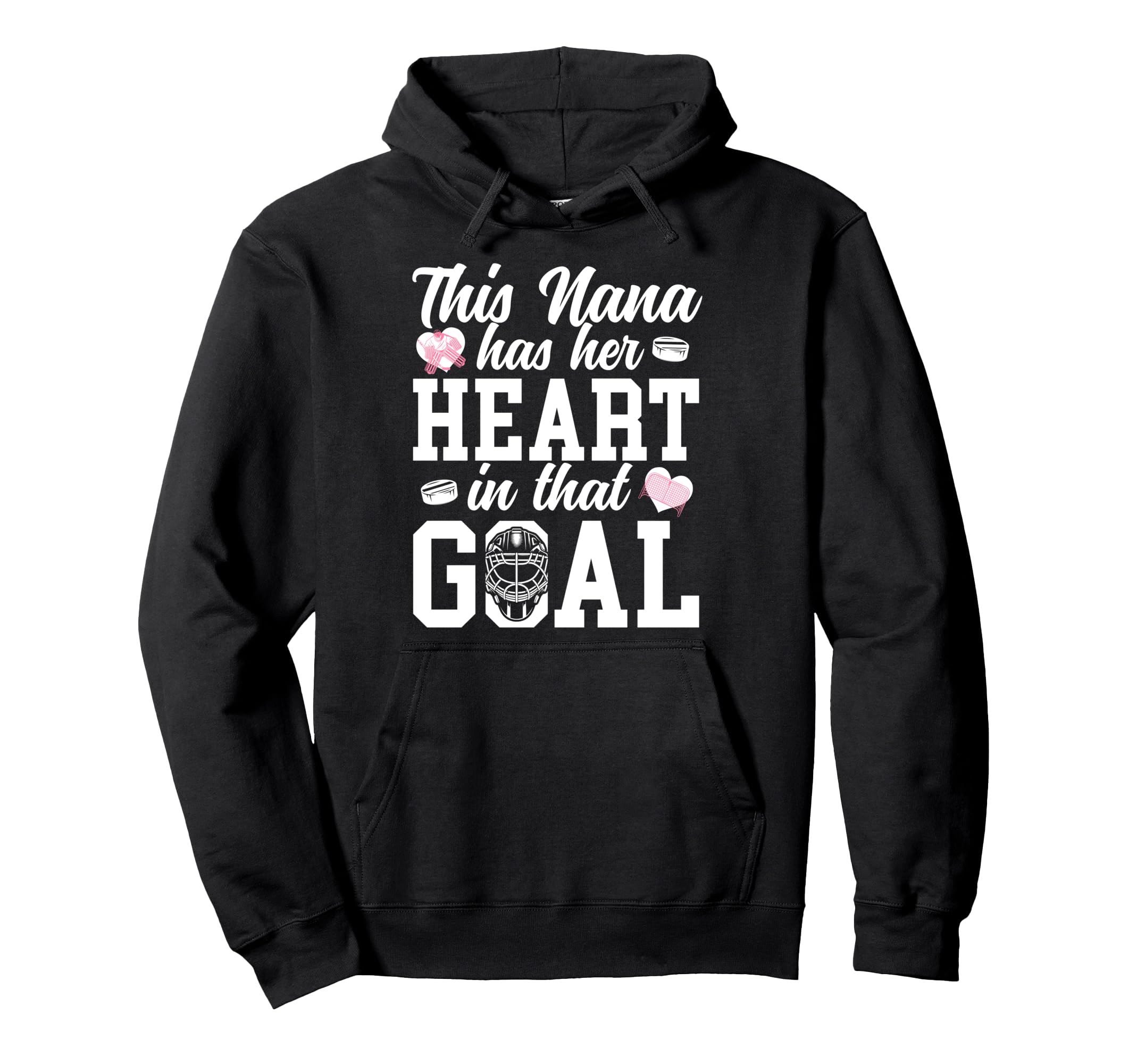 Proud Hockey Goalie Nana Hockey Hoodie - Fun Novelty Design for Adults