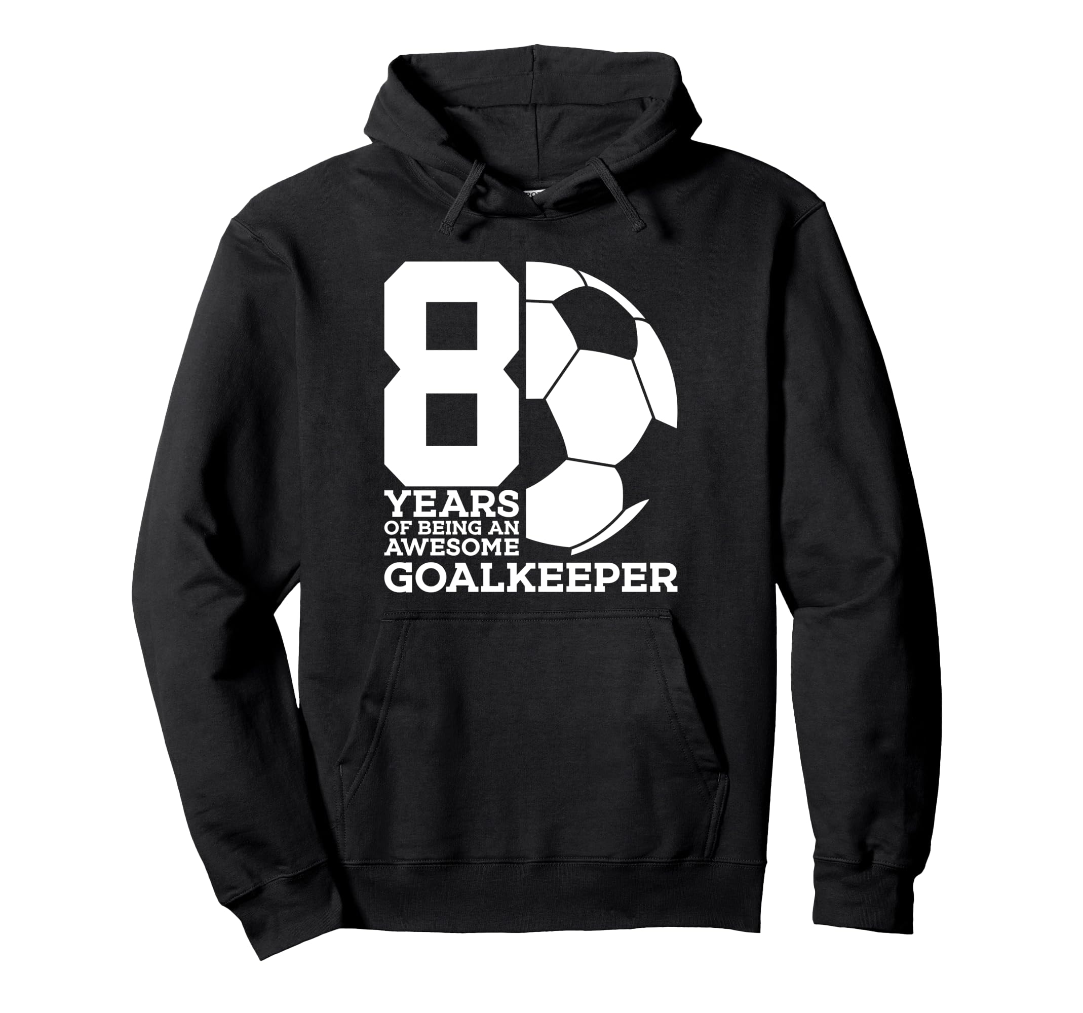 Soccer 8 Years Awesome Soccer Hoodie - Streetwear Style for Adults