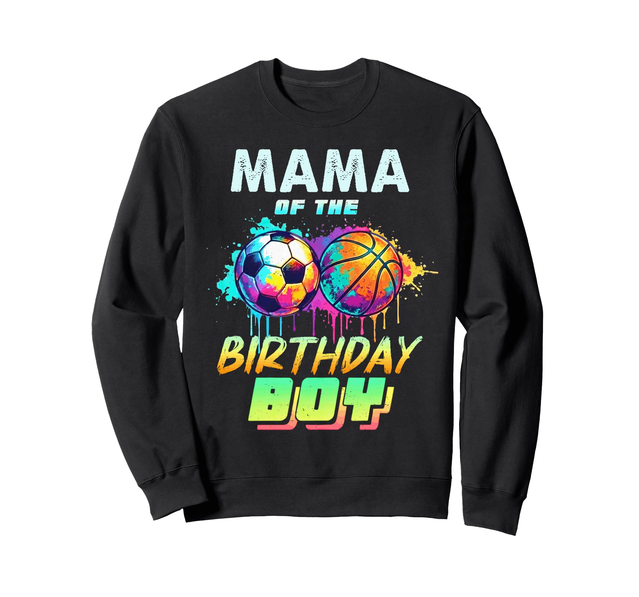Mama Birthday Basketball Soccer Ball Sweatshirt - Aesthetic Graphic Unisex