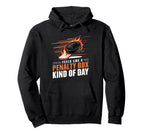 Feels Like Penalty Box Kind Day Hoodie - Custom Art Print for Adults