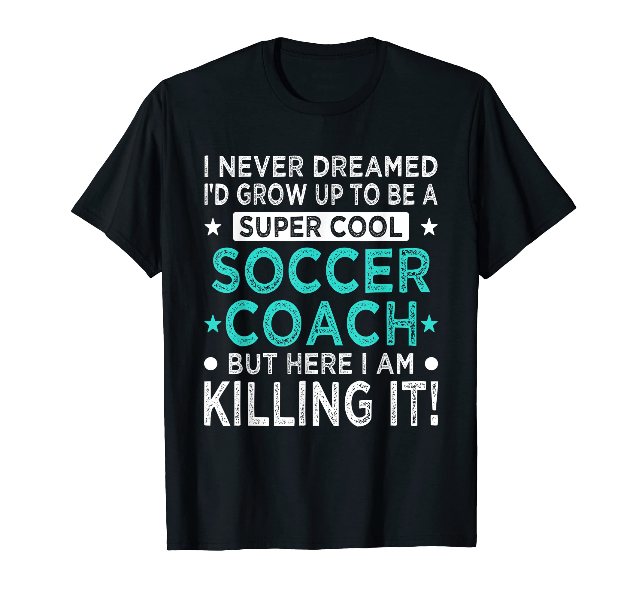 Soccer Coach Funny Soccer Player Team T-Shirt - Novelty Apparel for Adults