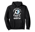 I Know I Play Like Try To Keep Up Hoodie - Casual Everyday Wear Men Women