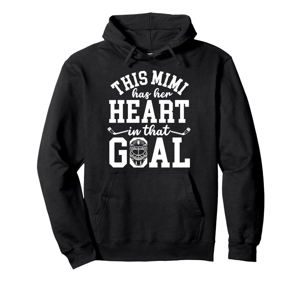 Proud Hockey Goalie Mimi Hockey Hoodie - Novelty Apparel for Adults