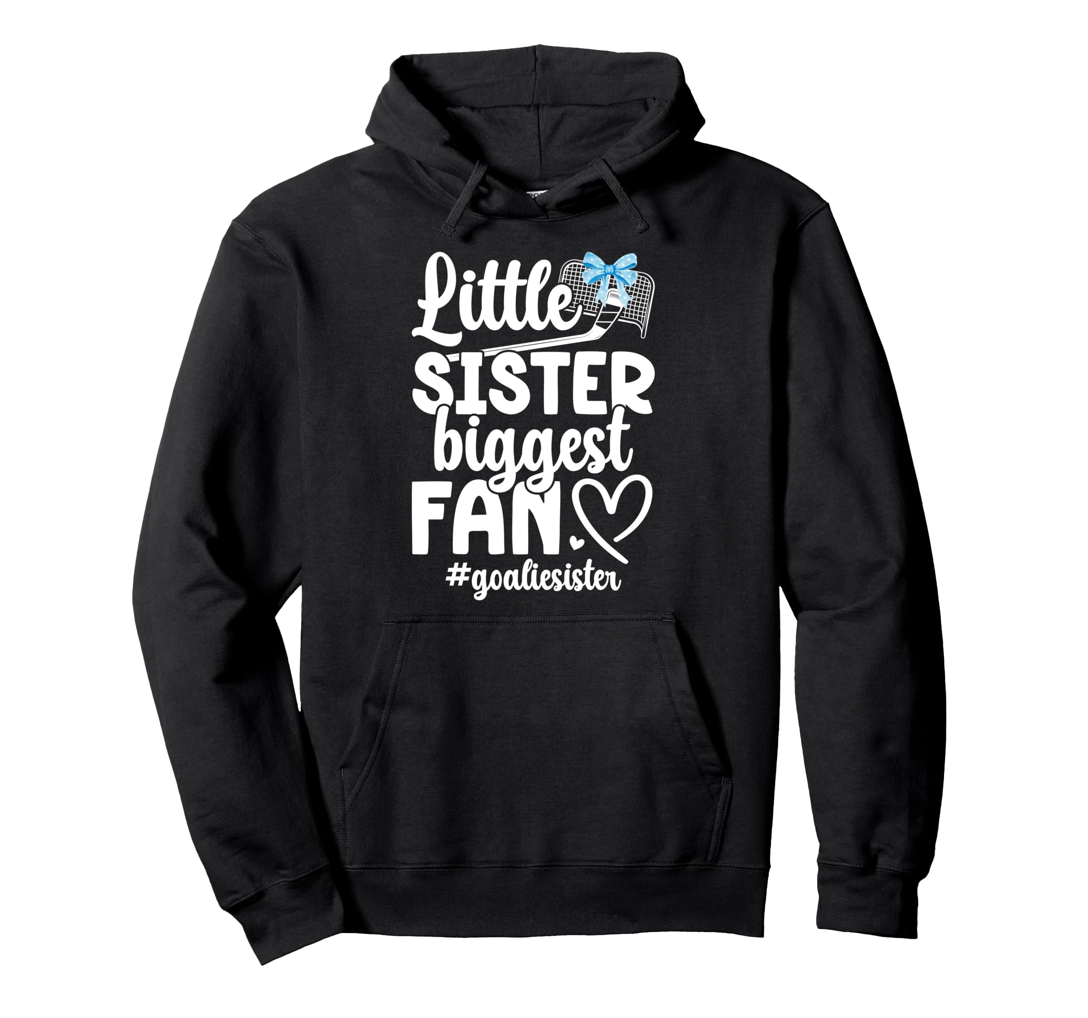 Little Sister Hockey Goalie Sister Hockey Hoodie - Streetwear Style Unisex