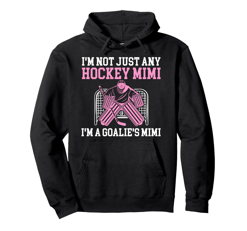 Im Hockey Goalie Mimi Hockey Keeper Mimi Hoodie - Graphic Print for Adults