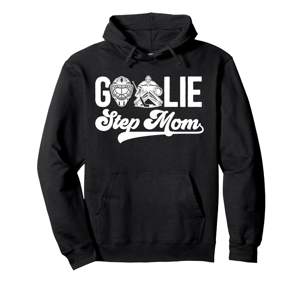 Ice Hockey Goalie Step Mom Hockey Hoodie - Custom Art Print for Adults