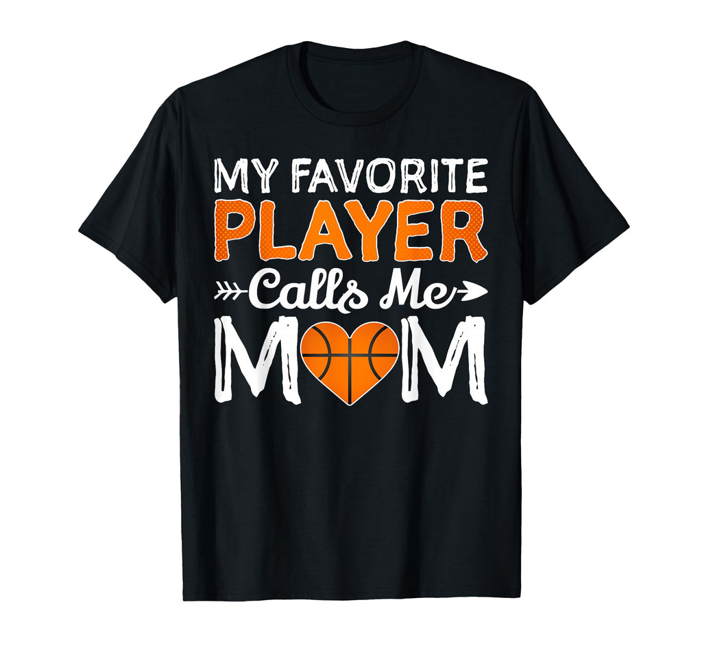 My Favorite Player Calls Me Mom T-Shirt - Streetwear Style Unisex