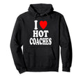 I Heart Love Hot Coaches Soccer Hoodie - Trendy Graphic for Adults