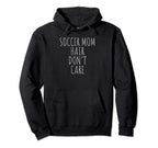 Womens Soccer Mom Funny Hoodie - Graphic Print Men Women