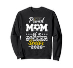 Proud Mom Soccer Senior 2026 Sweatshirt - Fun Novelty Design for Adults