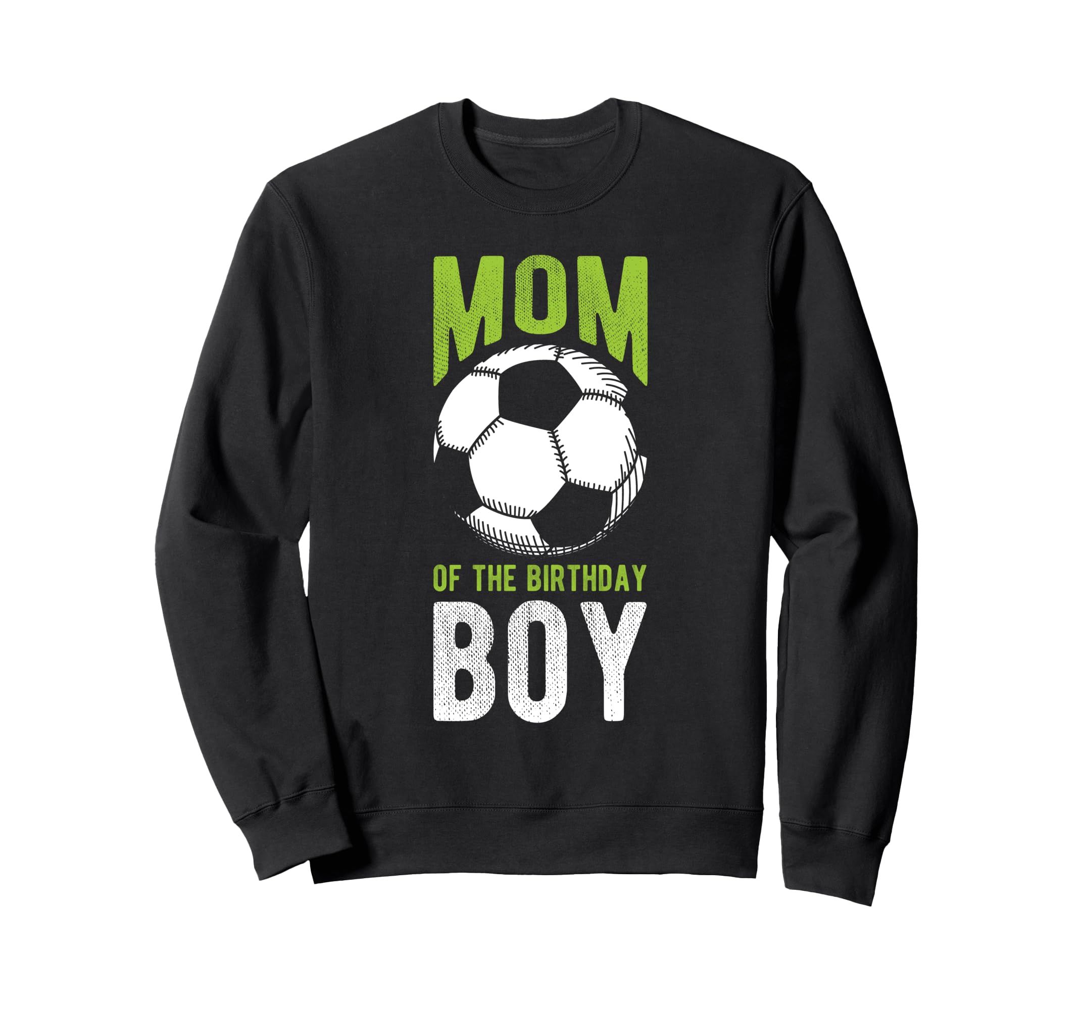 Mom Birthday Soccer Birthday Mom Sweatshirt - Custom Art Print Unisex