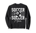 Soccer Mom Soccer Player Mom Sweatshirt - Minimalist Print Men Women
