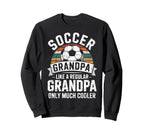 Soccer Player Grandpa Like Sweatshirt - Casual Everyday Wear for Adults