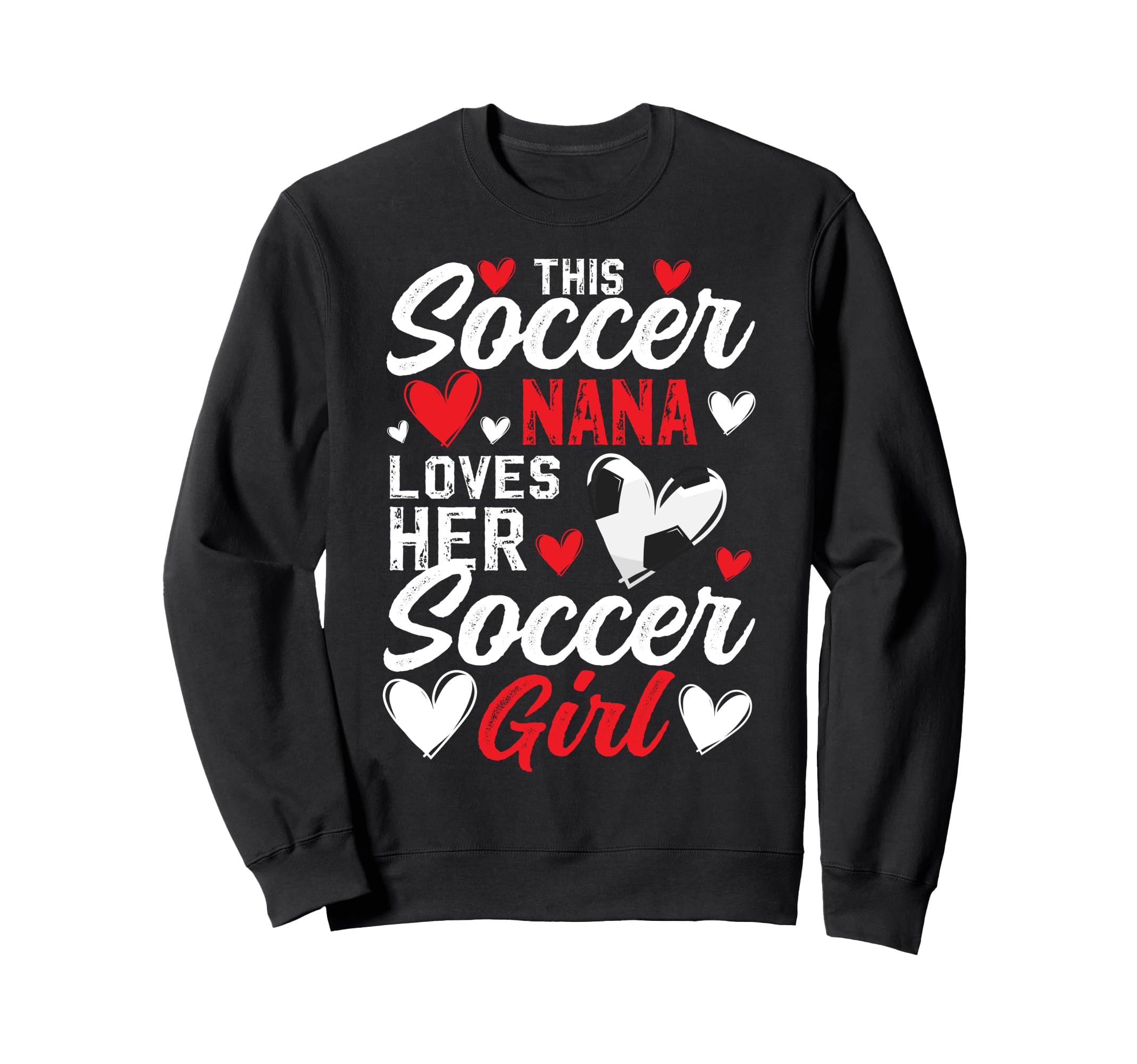 Soccer Nana Loves Her Soccer Sweatshirt - Novelty Apparel for Adults