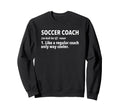 Soccer Coach Definition Sweatshirt - Fun Novelty Design for Adults
