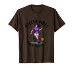 Soccer Vibes Only Today Womens T-Shirt - Fun Novelty Design for Adults