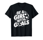 Be Goals Soccer Player Soccer T-Shirt - Minimalist Print for Adults