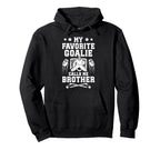 Proud Ice Hockey Goalie Brother Hockey Hoodie - Unique Graphic Unisex