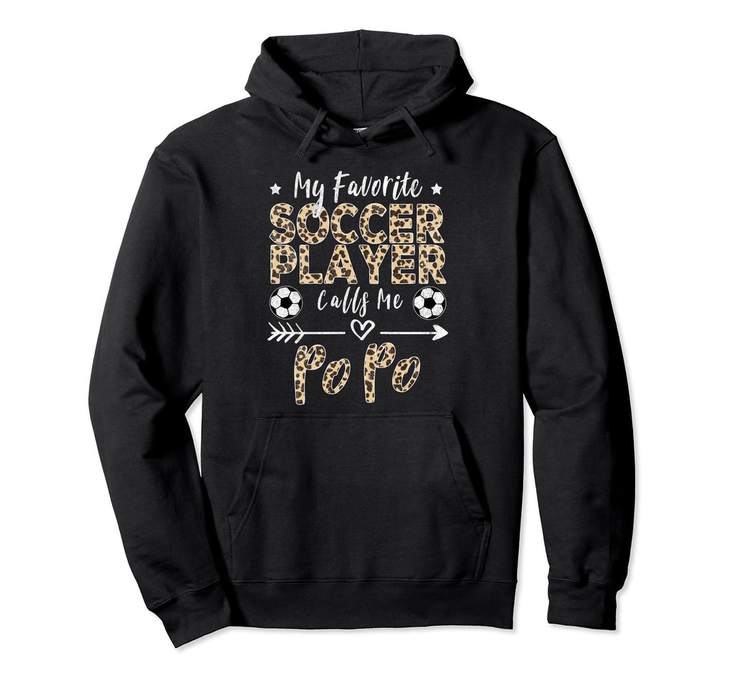 My Favorite Soccer Player Calls Me Popo Hoodie - Unique Graphic Unisex